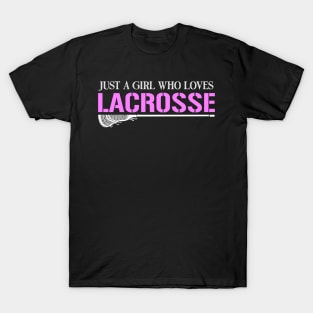 Just A Girl Who Loves Lacrosse T-Shirt